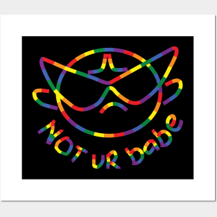 not your babe ok Posters and Art